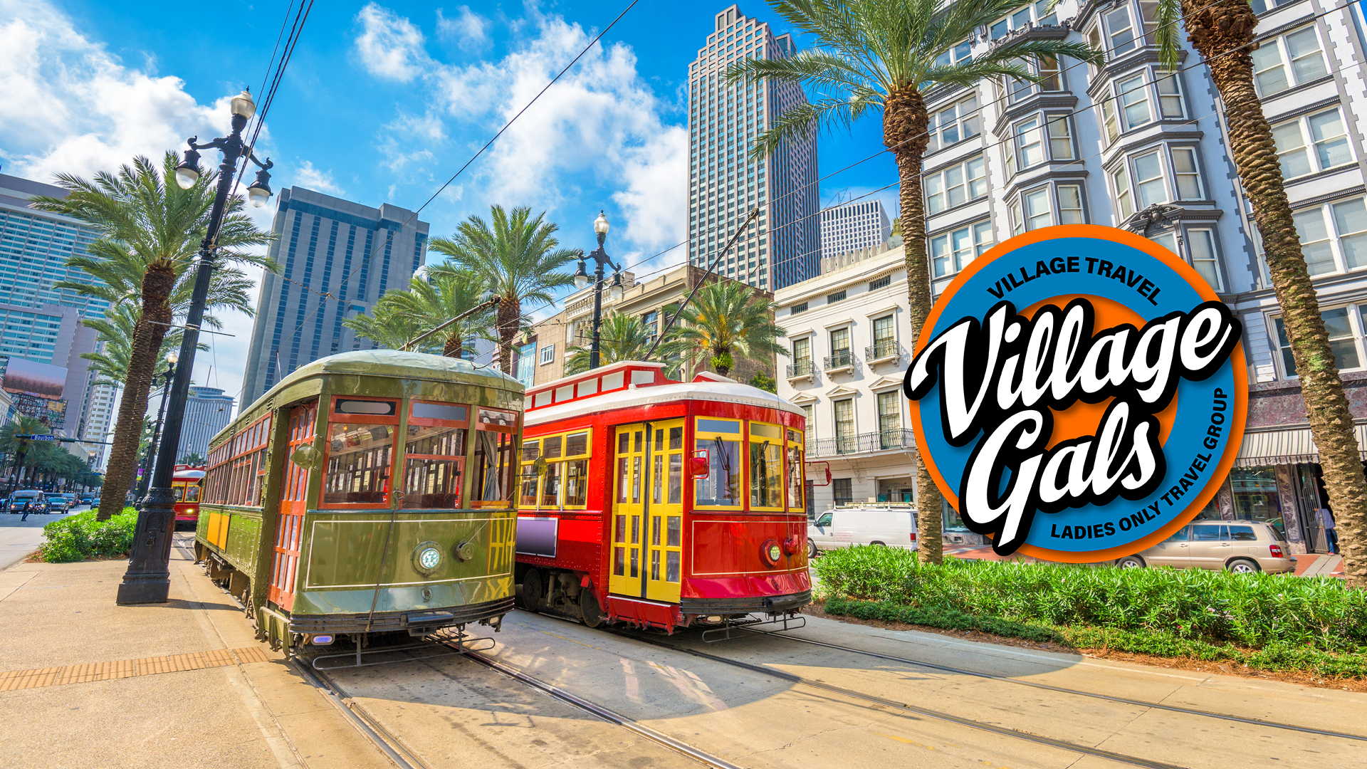 New Orleans Style- Village Gals tour